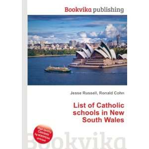  List of Catholic schools in New South Wales Ronald Cohn 