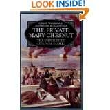 The Private Mary Chesnut The Unpublished Civil War Diaries (A Galaxy 