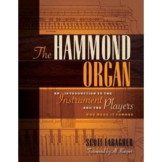 The Hammond Organ An Introduction to the Instrument and the Players 