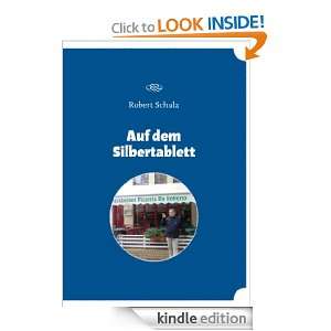 Auf dem Silbertablett (German Edition) Robert Schulz  