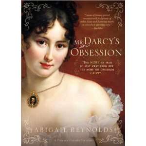  Mr. Darcys Obsession (Pride & Prejudice Continues)  N/A 