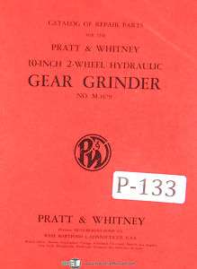 Pratt & Whitney 10, 2 Wheel, Gear Grinder Parts Manual  