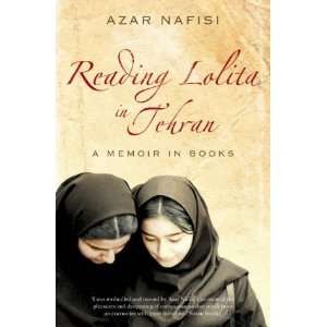  Reading Lolita in Tehran [Paperback] Azar Nafisi Books