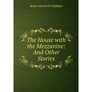  The Bet, and Other Stories Anton Pavlovich Chekhov Books