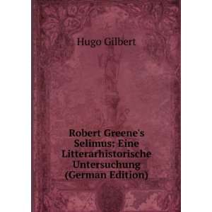  Robert Greenes Selimus Eine Litterarhistorische 