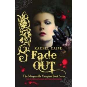 Fade Out Caine Rachel Books