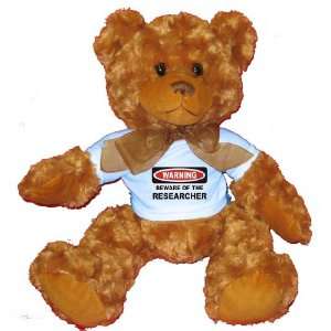  BEWARE OF THE RESEARCHER Plush Teddy Bear with BLUE T 