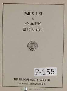Fellows Part List No 36 Type Gear Shaper Machine Manual  