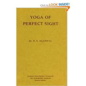  Yoga of Perfect Sight [Paperback] Dr. R.S. Agarwal Books