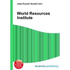 World Resources Institute Ronald Cohn Jesse Russell  