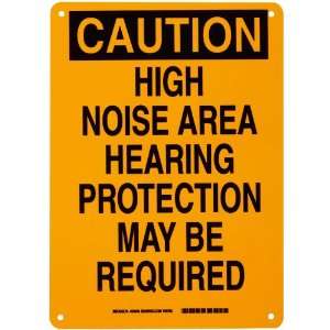   Ear Protection Sign, Header Caution, Legend High Noise Area Hearing