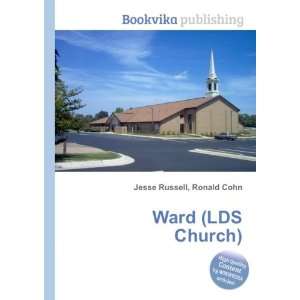  Ward (LDS Church) Ronald Cohn Jesse Russell Books