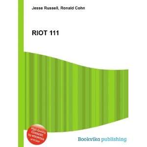  RIOT 111 Ronald Cohn Jesse Russell Books