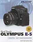 David Buschs Olympus E 5 Guide to Digital SLR Photogra