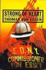 tom von essen new york city s thirtieth fire commissioner had seen 