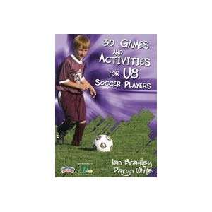  Championship Productions Games and Activities for U8 Soccer Players 