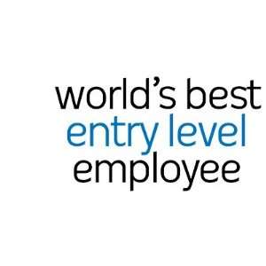    Worlds Best Entry Level Employee Coffee Mugs
