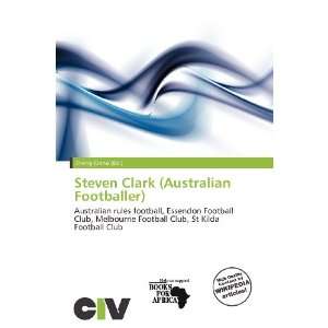  Steven Clark (Australian Footballer) (9786200843050 