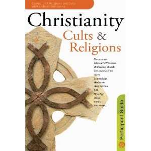  Christianity, Cults & Religions Participants Guide 