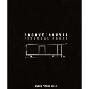  Jean Prouvé & Jean Nouvel Ferembal House [Hardcover 