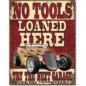  No Tools Loaned Here Distressed Retro Vintage Tin Sign 