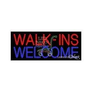  Walk ins Welcome LED Sign