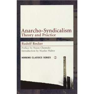  Anarcho Syndicalism Theory and Practice (Working Classics 