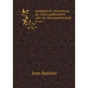   ¶konomie oder der Staatswirthschaft. Volume 1 Jean Baptiste Books