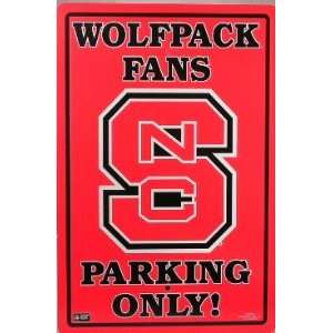  North Carolina NC State Wolfpack Fans Parking Only Sign 