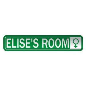   ELISE S ROOM  STREET SIGN NAME