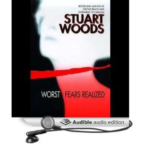  Worst Fears Realized (Audible Audio Edition) Stuart Woods 