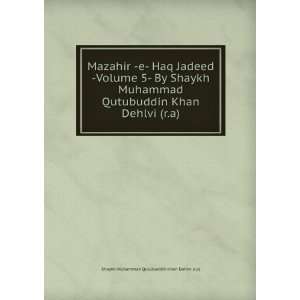 Mazahir  e  Haq Jadeed  Volume 5  By Shaykh Muhammad 