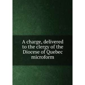   England and Ireland. Diocese of Quebec. Bishop (1837 1863  Mountain