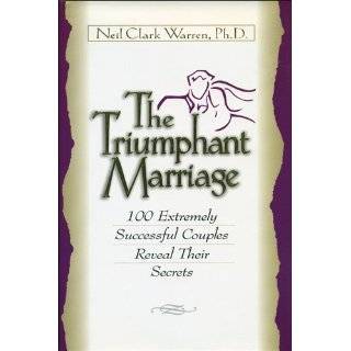 The Triumphant Marriage by Neil Clark Warren (Apr 1, 1998)