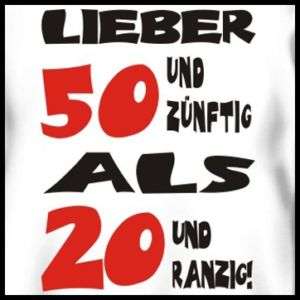 Fun T Shirt, lustige Sprüche Shirt, 50. Geburtstag,1265  