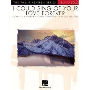  I Could Sing of Your Love Forever   Piano Solo Musical 