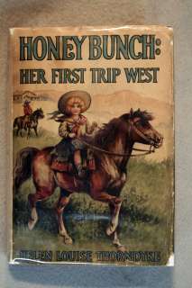 Thorndyke   HONEY BUNCH Her First Trip West   1928 w/DJ  