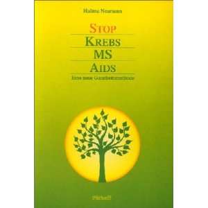 Stop Krebs, MS, Aids  Halima Neumann Bücher