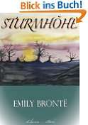 Emily Brontë Sturmhöhe (Wuthering Heights) (Vollständige deutsche 