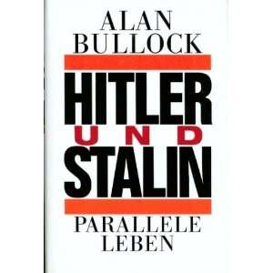 Hitler und Stalin. Parallele Leben  Alan Bullock Bücher