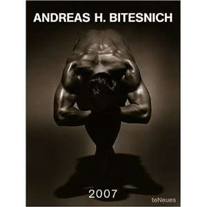 Andreas H. Bitesnich On Form 2007. Posterkalender.  Andreas 