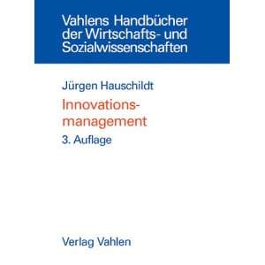 Innovationsmanagement  Jürgen Hauschildt Bücher