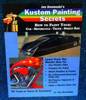   Kosmoski Kustom Painting Secrets Custom Car Motorcycle House of Kolor
