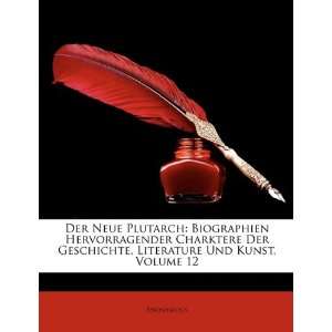 Der Neue Plutarch Biographien Hervorragender Charktere Der Geschichte 