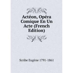  ActÃ©on, OpÃ©ra Comique En Un Acte (French Edition 