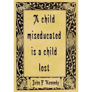   Size Parchment Poster Quotation John F Kennedy Child