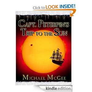 Captain Peterpins Trip to the Sun Michael McGee  Kindle 
