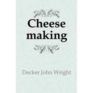 Cheese making [Paperback]