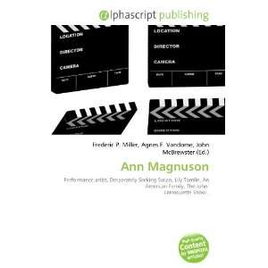  Ann Magnuson (9786134018104) Books