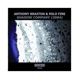 Anthony Braxton & Milo Fine   Shadow Company [Audio CD]